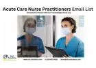 Avail customized Acute Care Nurse Practitioners Email List