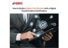 How to Build a Digital-First Mindset with a Digital Transformation Certification.