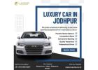 Luxury Car in Jodhpur