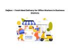 Dejbox – Fresh Meal Delivery for Office Workers in Business Districts