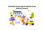 DoorDash Clone App for Modern Food Delivery Launch