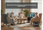 Why Choose Premium Senior Living Furniture for Your Next Project?