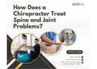 How Does a Chiropractor Treat Spine and Joint Problems?