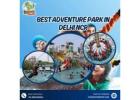 Best Adventure Park In Delhi Ncr – Real Fun at Jurasik Park Inn