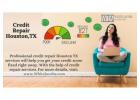 Professional Credit Repair Houston TX Services Helping Consumers Rebuild Financial Confidence