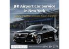 JFK Airport Car Service in New York | Luxury Chauffeur & Reliable Airport Transfers