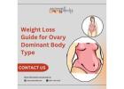 Weight Loss Guide for Ovary Dominant Body Type