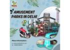 Amusement Park In Delhi Ticket Price – What To Expect
