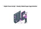 Gojek Clone Script – Ready-Made Super App Solution