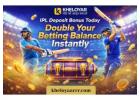 IPL Deposit Bonus Today – Double Your Betting Balance Instantly