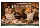Best Luxury Spa in Dwarka | High Luxury Spa in Delhi