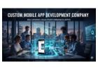 Custom Mobile App Development Company Delivering High-Performance Apps