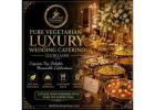 Top Luxury Vegetarian Wedding Catering Gurgaon | Royal Experience