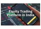 Equity Trading Platform in India: Why Tradex1.live in 2026