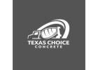 Texas Choice Concrete