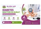 Trusted Diabetes Doctor In Surat for Holistic Health Care