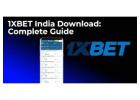 1XBET India Download: Complete Guide
