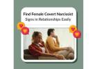 Find Female Covert Narcissist Signs in Relationships Easily