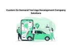 Custom On Demand Taxi App Development Company Solutions