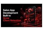 Salon App Development Built to Grow Client Retention