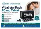 Vidalista Black 80 mg Tablet (Tadalafil Cialis) - For ED Treatment