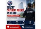 Best Security Agency in Delhi for Complete Safety