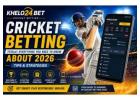 Khelo24Bet Cricket Betting Guide 2026