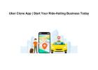 Uber Clone App | Start Your Ride-Hailing Business Today