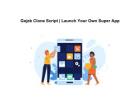 Gojek Clone Script | Launch Your Own Super App