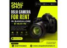 Dslr Camera For Rent In Bangalore Near Me | Snap Shot