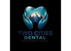 Two Cities Dental – Family, Cosmetic and Emergency Dentistry