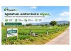 Agricultural Land for Rent in Jalgaon with Verified Farm Listings | Propertzz