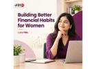 Building Better Financial Habits for Women |LakshMe -