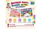 Birthday Party Places for kids Gachibowli | The Kidz Land Financial District